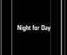 Night for Day